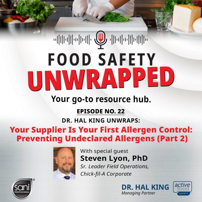 Your Supplier Is Your First Allergen Control: Preventing Undeclared Allergens with Dr. Steven Lyon (Part 2) – Episode 22